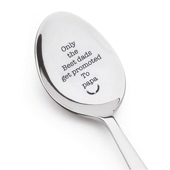 Only the best dads get promoted to papa- cute spoon- engraved spoon- coffer lover- engraved silver ware by Boston creative company#SP_013