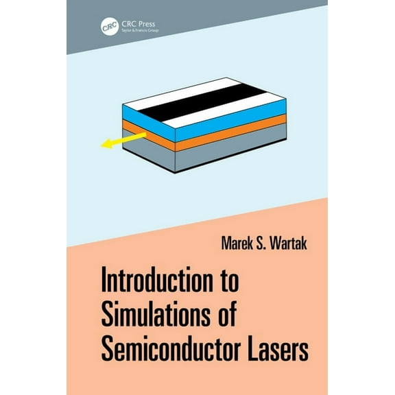 Introduction to Simulations of Semiconductor Lasers, (Hardcover)