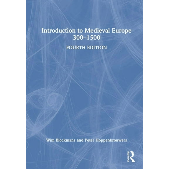 Introduction to Medieval Europe 300-1500, (Hardcover)