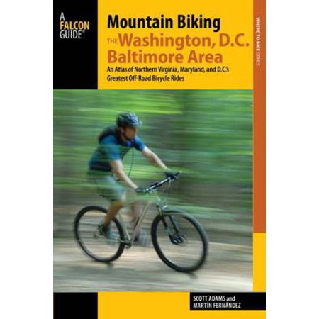 Pre-Owned Mountain Biking the Washington D.C./Baltimore Area (Paperback) 1493006010 9781493006014