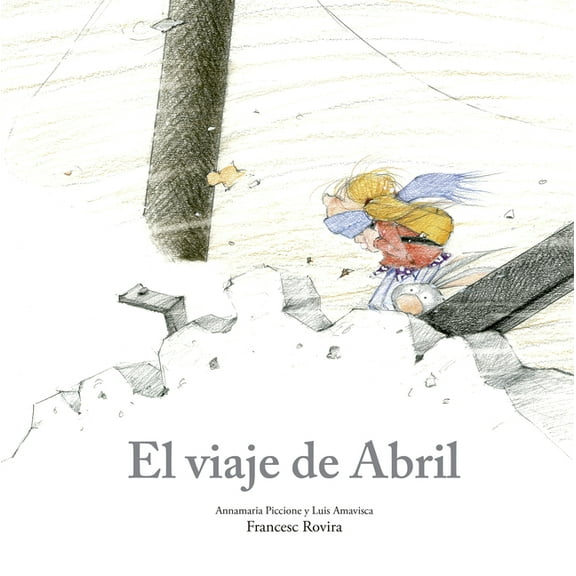 EgalitÃ¨ El Viaje de Abril, (Hardcover)