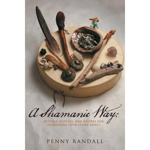 A Shamanic Way (Paperback)