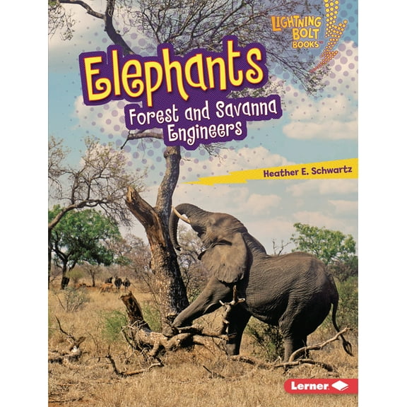 Lightning Bolt Books (R) -- Ecosystem En Elephants: Forest and Savanna Engineers, (Hardcover)