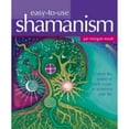 thumbnail image 1 of Easy-To-Use Shamanism : Unlock the Power of Earth Magic to Transform Your Life, 1 of 1