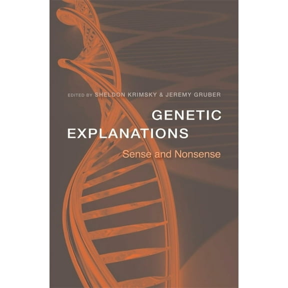 Genetic Explanations: Sense and Nonsense, (Hardcover)