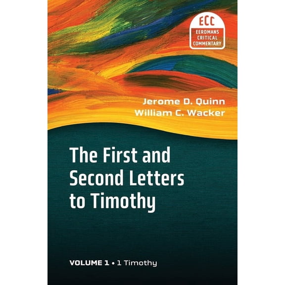 The First and Second Letters to Timothy Vol 1 (Paperback)