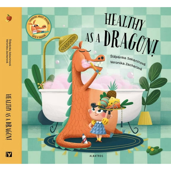 Healthy as a Dragon!, (Hardcover)