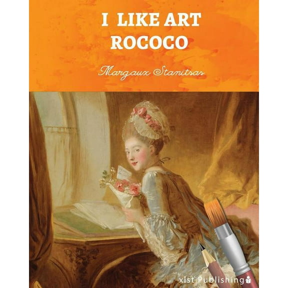 I Like Art: Rococo (Paperback)