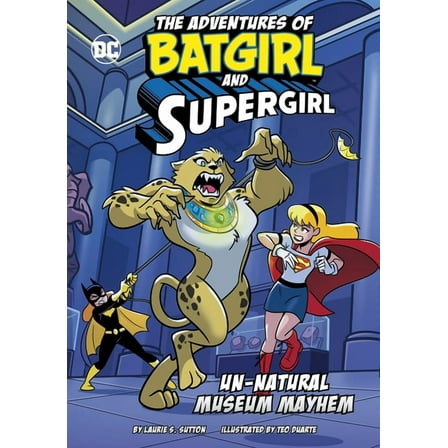 The Adventures of Batgirl and Supergirl Un-Natural Museum Mayhem, (Hardcover)