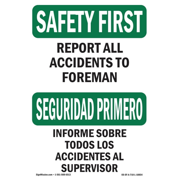 OSHA SAFETY FIRST Sign - Report All Accidents To Foreman | Decal | Protect Your Business, Work Site, Warehouse & Shop Area | Made in the USA
