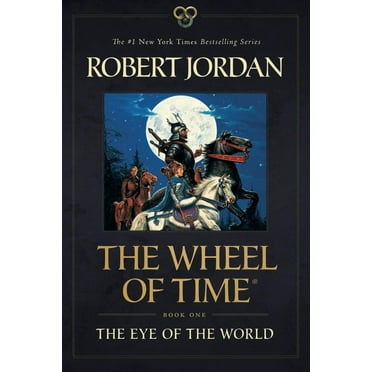 Wheel of Time: The Eye of the World : Book One of The Wheel of Time (Series #1) (Paperback)