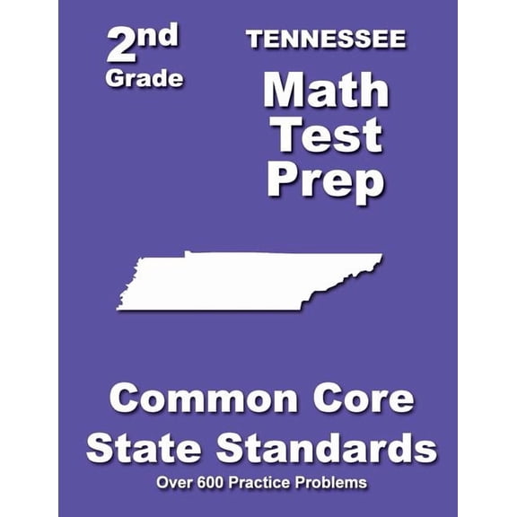 Tennessee 2nd Grade Math Test Prep: Common Core State Standards, (Paperback)