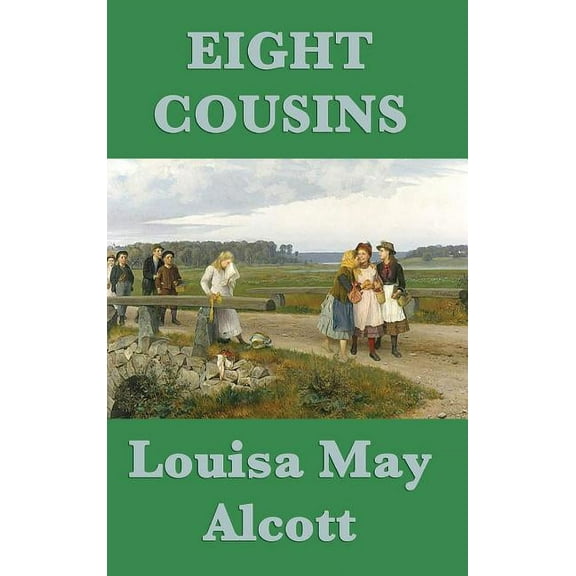 Eight Cousins (Hardcover)