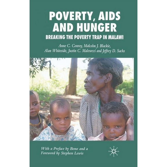 Poverty, AIDS and Hunger: Breaking the Poverty Trap in Malawi, (Paperback)