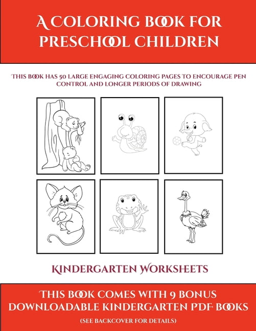 kindergarten worksheets kindergarten worksheets a coloring book for preschool children this book has 50 extra large pictures with thick lines to promote error free coloring to increase confidence to reduce frustration and