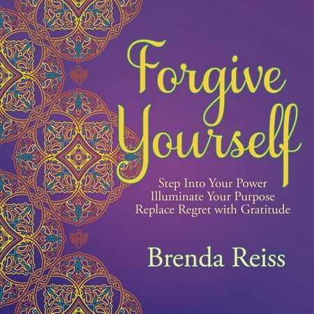 Forgive Yourself (Best Way To Forgive Yourself)