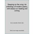 thumbnail image 1 of Pre-Owned Sleeping on the wing: An anthology of modern poetry, with essays on reading and writing (Hardcover) 0394509749 9780394509747, 1 of 1