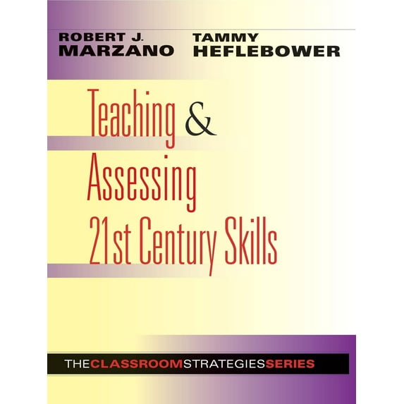 Pre-Owned Teaching & Assessing 21st Century Skills (Paperback) 0983351201 9780983351207