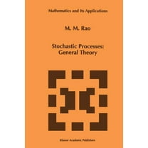 Mathematics and Its Applications Stochastic Processes: General Theory, Book 342, (Paperback)