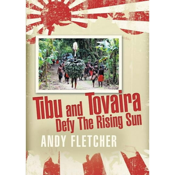 Tibu and Tovaira Defy The Rising Sun, (Paperback)
