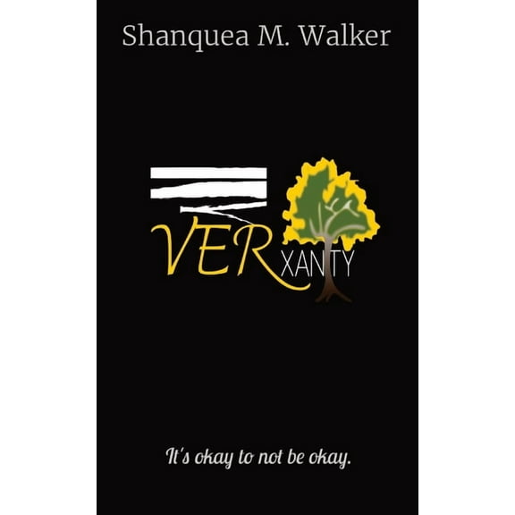 VERxanity: It's okay to not be okay., (Paperback)