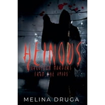 Heinous: Forgotten Murders From the 1910s, (Paperback)