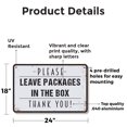 thumbnail image 2 of Please Leave Packages In The Box 18 Inch x 24 Inch Aluminum Metal Sign Thanks For The Help Weatherproof Perfect for Porches Entryways Mail Rooms Fun Gift for Homeowners Delivery Drivers, 2 of 6