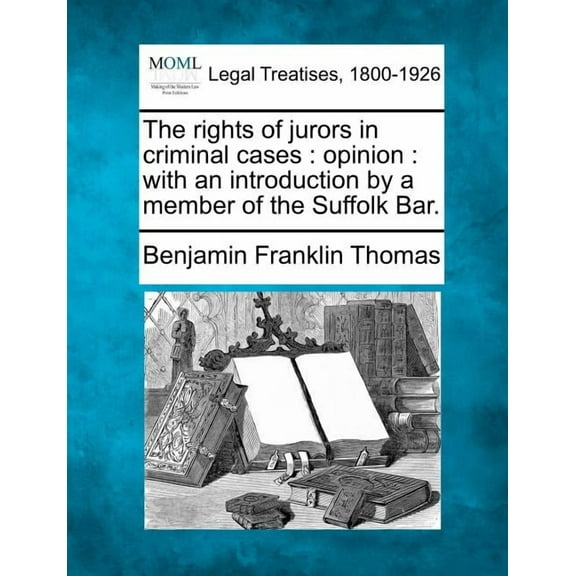 The Rights of Jurors in Criminal Cases (Paperback)