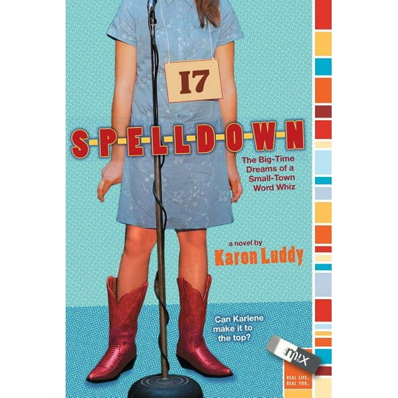 Mix Spelldown: The Big-Time Dreams of a Small-Town Word Whiz, (Paperback)