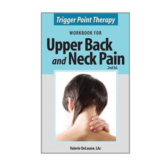 Pre-Owned Trigger Point Therapy Workbook for Upper Back and Neck Pain: (Second Edition) (Paperback)