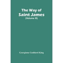 The Way Of Saint James (Volume Iii), (Paperback)