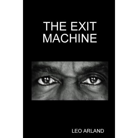 The Exit Machine (Paperback)