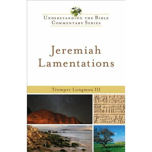 Understanding the Bible Commentary: Jeremiah, Lamentations (Paperback)