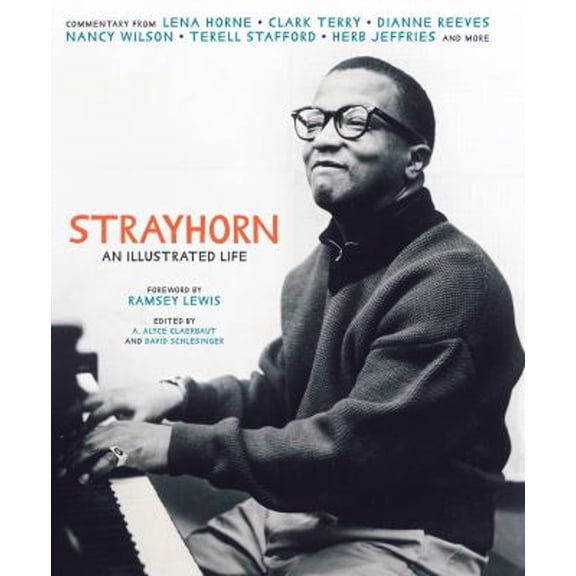 Pre-Owned Strayhorn : An Illustrated Life (Hardcover) 9781932841985