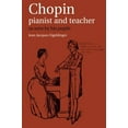 thumbnail image 1 of Chopin: Pianiste et Enseignant: Vu par Ses Élèves, 1 of 2