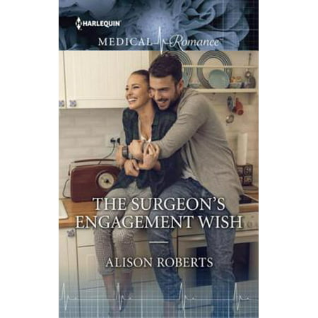 The Surgeon's Engagement Wish - eBook