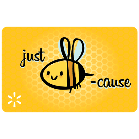 Just Bee-Cause Walmart eGift Card