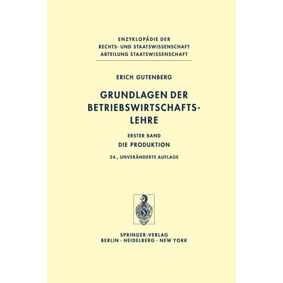 Grundlagen Der Betriebswirtschaftslehre: Die Produktion, (Paperback)