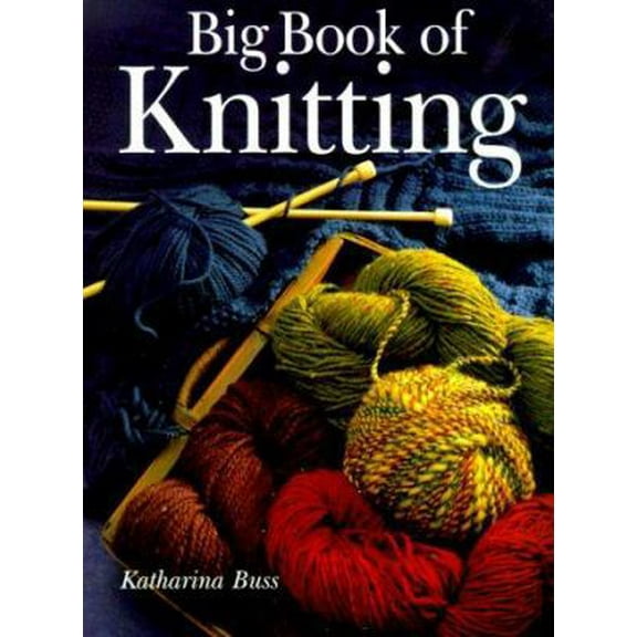 Pre-Owned Big Book of Knitting (Hardcover) 0806962038 9780806962030