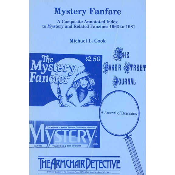 Mystery Fanfare: A Composite Annotated Index to Mystery and Related Fanzines 1963-1981, (Paperback)
