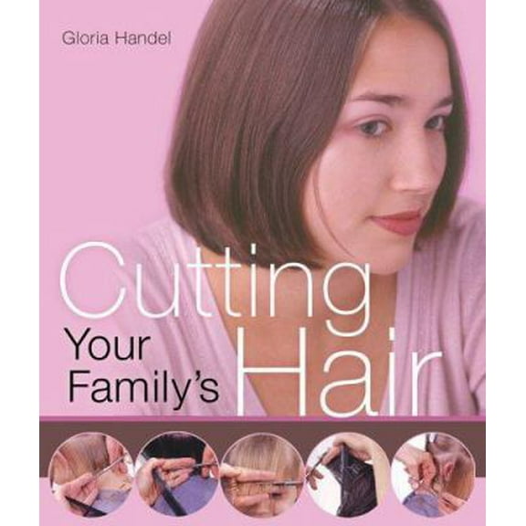 Pre-Owned Cutting Your Family's Hair (Paperback) 1402726546 9781402726545