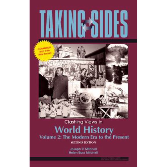 Pre-Owned Taking Sides: Clashing Views in World History, Volume 2: The Modern Era to the Present, Expanded (Paperback) 0073515175 9780073515175