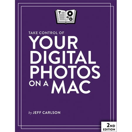 Take Control of Your Digital Photos on a Mac - (Best Way To Organize Digital Photos Mac)
