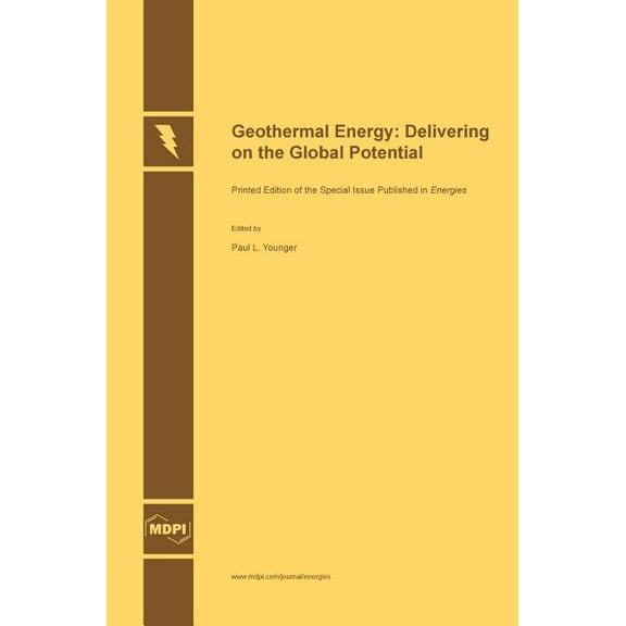 Geothermal Energy: Delivering on the Global Potential, (Hardcover)