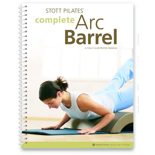 STOTT PILATES Manual - Complete Arc Barrel