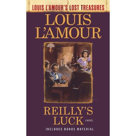 Reilly's Luck (Louis l'Amour's Lost Treasures) (Paperback) by Louis L'Amour