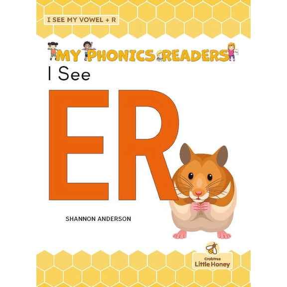 My Phonics Readers - I See My Abcs: Vowe I See Er, (Hardcover)