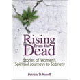 thumbnail image 1 of Pre-Owned Rising from the Dead: Stories of Women's Spiritual Journeys to Sobriety (Paperback) 0789031744 9780789031747, 1 of 1