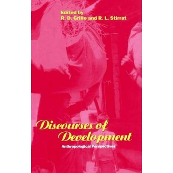 Explorations in Anthropology Discourses of Development: Anthropological Perspectives, (Paperback)