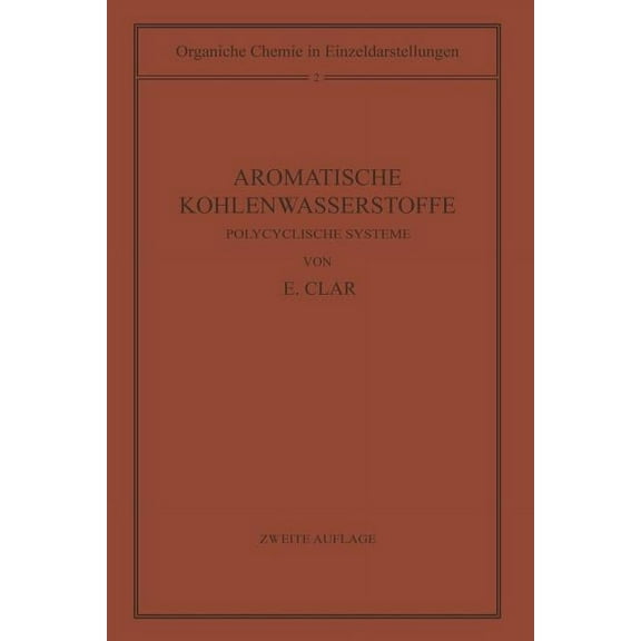 Organische Chemie in Einzeldarstellungen Aromatische Kohlenwasserstoffe: Polycyclische Systeme, Book 2, (Paperback)